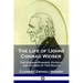 The Life of (John) Conrad Weiser: The German Pioneer, Patriot, and Patron of Two Races