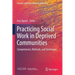 Practicing Social Work in Deprived Communities: Competencies, Methods, and Techniques