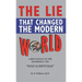 Lie That Changed the Modern World
