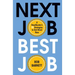 Next Job, Best Job: A Headhunter's 11 Strategies to Get Hired Now