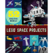 Lego Space Projects: 52 Creative Models