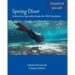 Spring Diver: Distinctive Specialty Guide for PADI Students