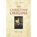 On Christian Origins