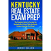 Kentucky Real Estate Exam Prep: The Complete Guide to Passing the Kentucky Real Estate Sales Associate License Exam the First Time!