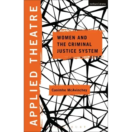 Applied Theatre: Women and the Criminal Justice System