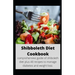 Shibboleth Diet Cookbook: comprehensive guide of shiboleth diet plus 40 recipes to manage diabetes and weight loss