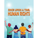 Once upon a Time, Human Rights