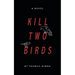 Kill Two Birds