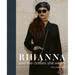 Rihanna: And the Clothes She Wears