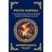 Pistis Sophia: The Lost Gnostic Gospel of Mystical Christianity - The Hidden Teachings of Jesus, the Divine Feminine & the Redemption of the Soul