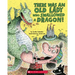 There Was an Old Lady Who Swallowed a Dragon!