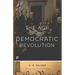 The Age of the Democratic Revolution: A Political History of Europe and America, 1760-1800 - Updated Edition