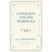 Napoleon and his Marshals