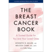 The Breast Cancer Book: A Trusted Guide for You and Your Loved Ones