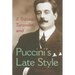 Il Trittico, Turandot, and Puccini's Late Style