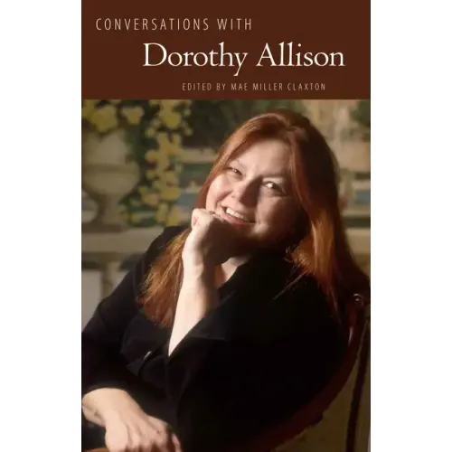 Conversations with Dorothy Allison