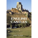 English Castles: A Guide by Counties