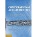 Computational Aeroacoustics: A Wave Number Approach