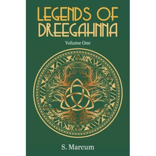 Legends Of Dreegahnna: Volume One