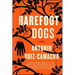 Barefoot Dogs: Stories