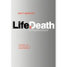Life and Death in Psychoanalysis