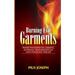 Burning Evil Garments: Prayers That Destroy Evil Garments, Deliverance, Breakthroughs And God's Favour Into Your Life