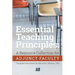 Essential Teaching Principles: A Resource Collection for Adjunct Faculty