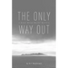 The Only Way Out: A Grand Manan Murder Mystery