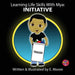 Learning Life Skills with Mya: Initiative