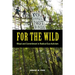 For the Wild: Ritual and Commitment in Radical Eco-Activism