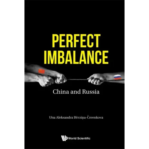 Perfect Imbalance: China and Russia