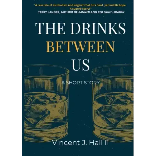 The Drinks Between Us: A Short Story