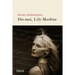 Dis-moi, Lily Marlène