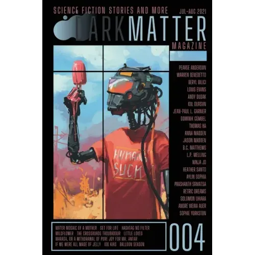 Dark Matter Magazine Issue 004