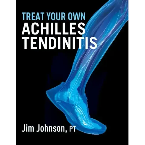 Treat Your Own Achilles Tendinitis