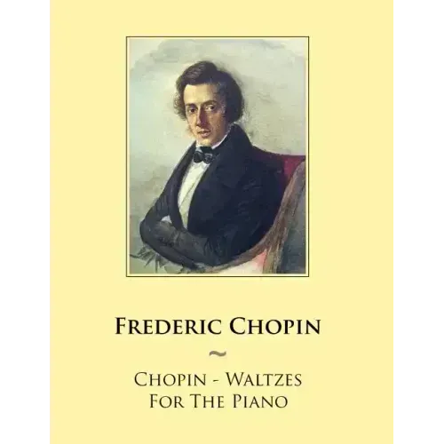 Chopin - Waltzes For The Piano
