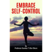 Embrace Self-Control