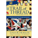 Trail of Thread: A Woman's Westward Journey (Trail of Thread Series)