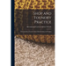 Shop and Foundry Practice: Patternmaking. Foundry Work. Blacksmithing and Forging