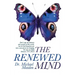 The Renewed Mind