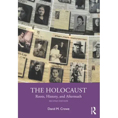 The Holocaust: Roots, History, and Aftermath