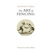 The Art of Fencing: or the Use of the Small Sword