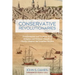 Conservative Revolutionaries: Transformation and Tradition in the Religious and Political Thought of Charles Chauncy and Jonathan Mayhew