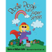 Rosie Posie Has Super Senses