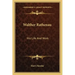 Walther Rathenau: His Life and Work