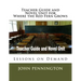 Teacher Guide and Novel Unit for Where the Red Fern Grows: Lessons on Demand