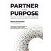 Partner with Purpose: Solving 21st-Century Business Problems Through Cross-Sector Collaboration