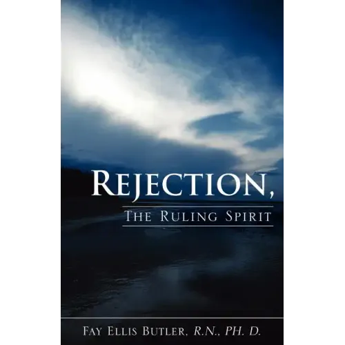 Rejection, The Ruling Spirit