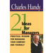 21 Ideas for Managers: Practical Wisdom for Managing Your Company and Yourself