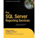 Pro SQL Server Reporting Services